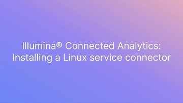 How to install an Illumina® Connected Analytics service connector on Linux