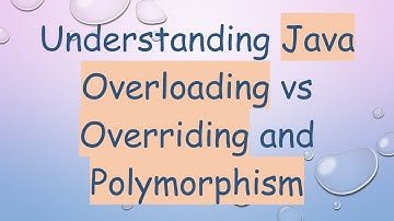 Understanding Java Overloading vs Overriding and Polymorphism