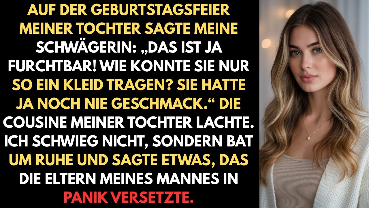 Auf der Geburtstagsfeier meiner Tochter sagte meine Schwägerin: „Das ist ja furchtbar