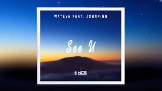 WATEVA feat. Johnning  - See U