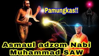 Pamungkas!! Asmaul adzom Nabi Muhammad SAW