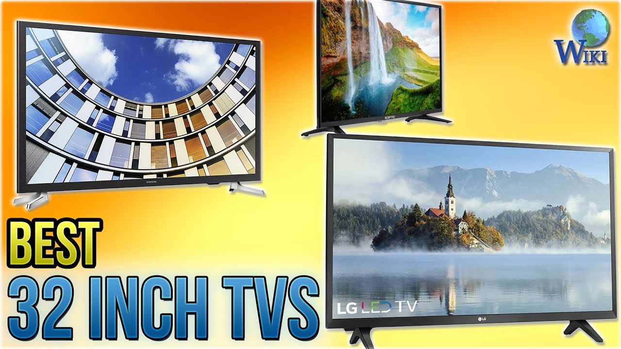 10 Best 32 Inch TVs 2018