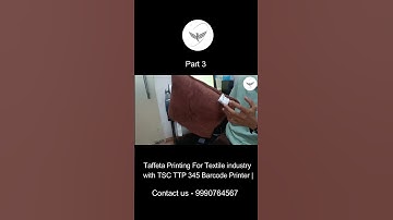 Taffeta Printing For Textile industry with TSC TTP 345 Barcode Printer Part 3 | #aidc #tech