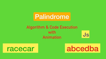 Palindrome - Algorithm - Code  execution ⌨ with Animation