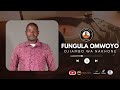 FUNGULA OMWOYO ASANTENI MASHABIKI BY OJIAMBO WA NAKHONE Official Music Audio