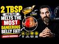 🔥 2 TBSP Per Day Melts The MOST Dangerous Belly Fat! | Andrew Huberman Motivation 💪🧠
