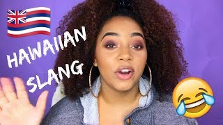 HAWAIIAN SLANG 101 | HOW TO SPEAK LIKE A LOCAL