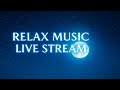 Relax Music Live Stream  #live #livestream #livestream