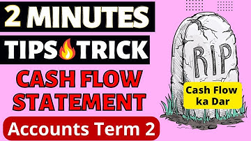 Trick for Cash Flow statement class 12 | Accounts Term 2