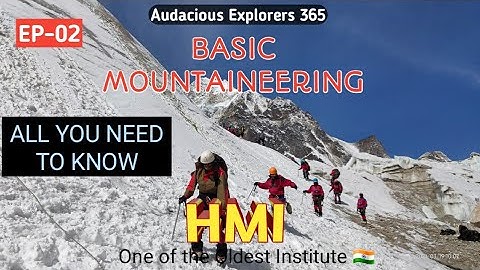 Basic Mountaineering Course (BMC) @ Himalayan Mountaineering Institute (HMI) - Part 2