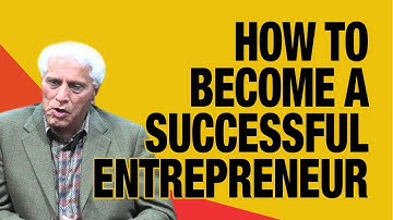 How to Become a Successful Entrepreneur -Dr. Romesh Wadhwani, Chairman &Founder, Wadhwani Foundation