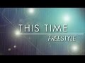 Freestyle — This Time (Official Lyric Video)