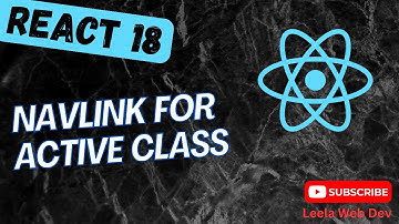 105. NavLink Component to apply active class or styling to the link in React Router V6 - React18
