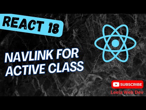 105. NavLink Component to apply active class or styling to the link in React Router V6 - React18