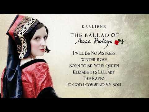 Karliene - Winter Rose (from The Ballad of Anne Boleyn)