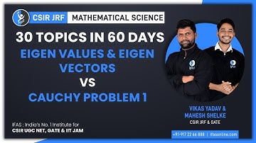 Eigen Values & Eigen Vectors Vs Cauchy Problem 1 | IFAS