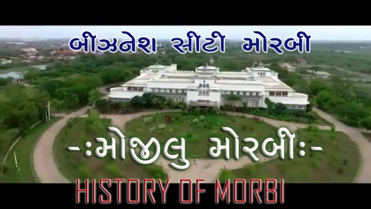 history of morbi famous places in morbi places to visit in morbi