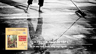 Tập 1 - Sa Di bảy tuổi được lòng mọi người 