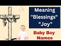 Christian Baby boy names/Bible baby boy names/Latest Baby Boy Names2024/English names/Top 20 Names