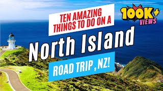 10 Great Things to Do on a NORTH ISLAND ROAD TRIP, New Zealand in 2024 | Travel Guide & To-Do List