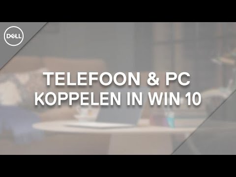 Telefoon & pc koppelen in Windows 10