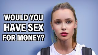 "Would You Have Sḛx For Money?" | Street Interview screenshot 1