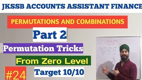 JKSSB Accounts Assistant (Finance)| Mathematics |PERMUTATIONS AND COMBINATIONS| lec.no.24|Dilbeer
