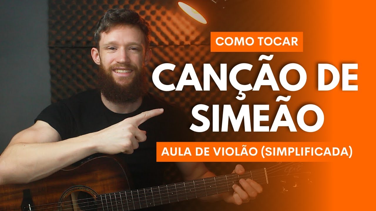 COMO TOCAR CANÇÃO DE SIMEÃO no Violão (Aula de Violão Simplificada) LEIQS