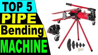 TOP 5 Best Pipe Bending Machine Review In 2021