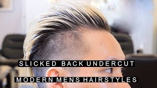 Slicked Back Undercut | Popular & Modern Men's Hairstyles 2017
