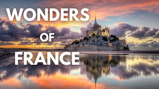 WONDERS OF FRANCE  The Most Fascinating places in France