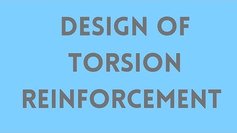 Design of Torsion Reinforcement with IS456:2000 explained in English
