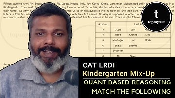 CAT LRDI | Quant Based Reasoning | Match the following | Kindergarten Mix Up | Difficult
