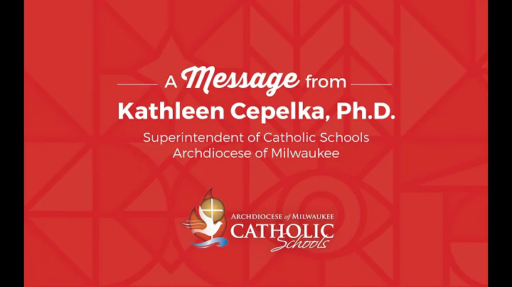Catholic Schools: Message from Superintendent Kath...