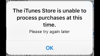 The Itunes Store Is Unable To Process Purchases At This Time Youtube