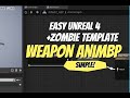 Unreal Engine Create Weapon AnimBP Easy | + Zombie Template |