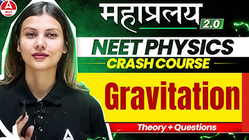 Gravitation Class 11 One Shot for NEET 2025 | Physics in 30 Days by Tamanna Chaudhary