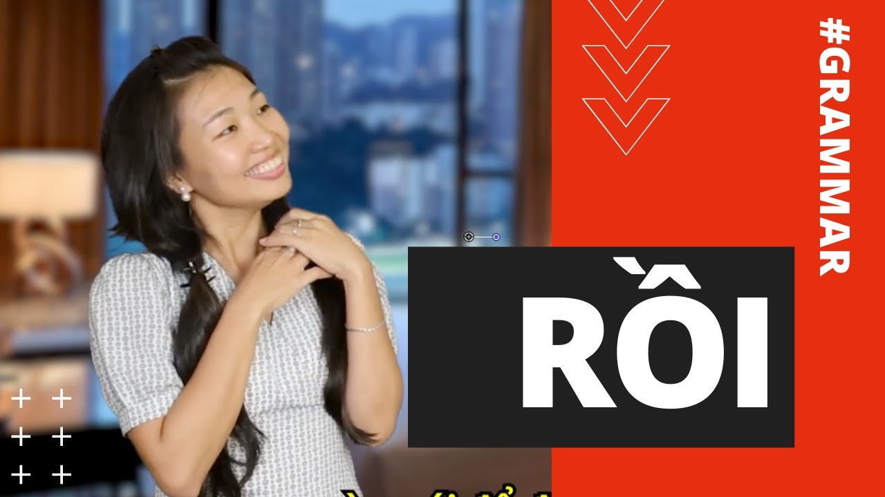 4 MEANINGS OF RỒI - VIETNAMESE 1WORD #17 | VIETNAMESE GRAMMAR | LEARN VIETNAMESE WITH SVFF