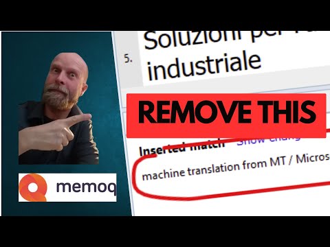 MemoQ How To Remove Machine Translation Markers From Your File S 