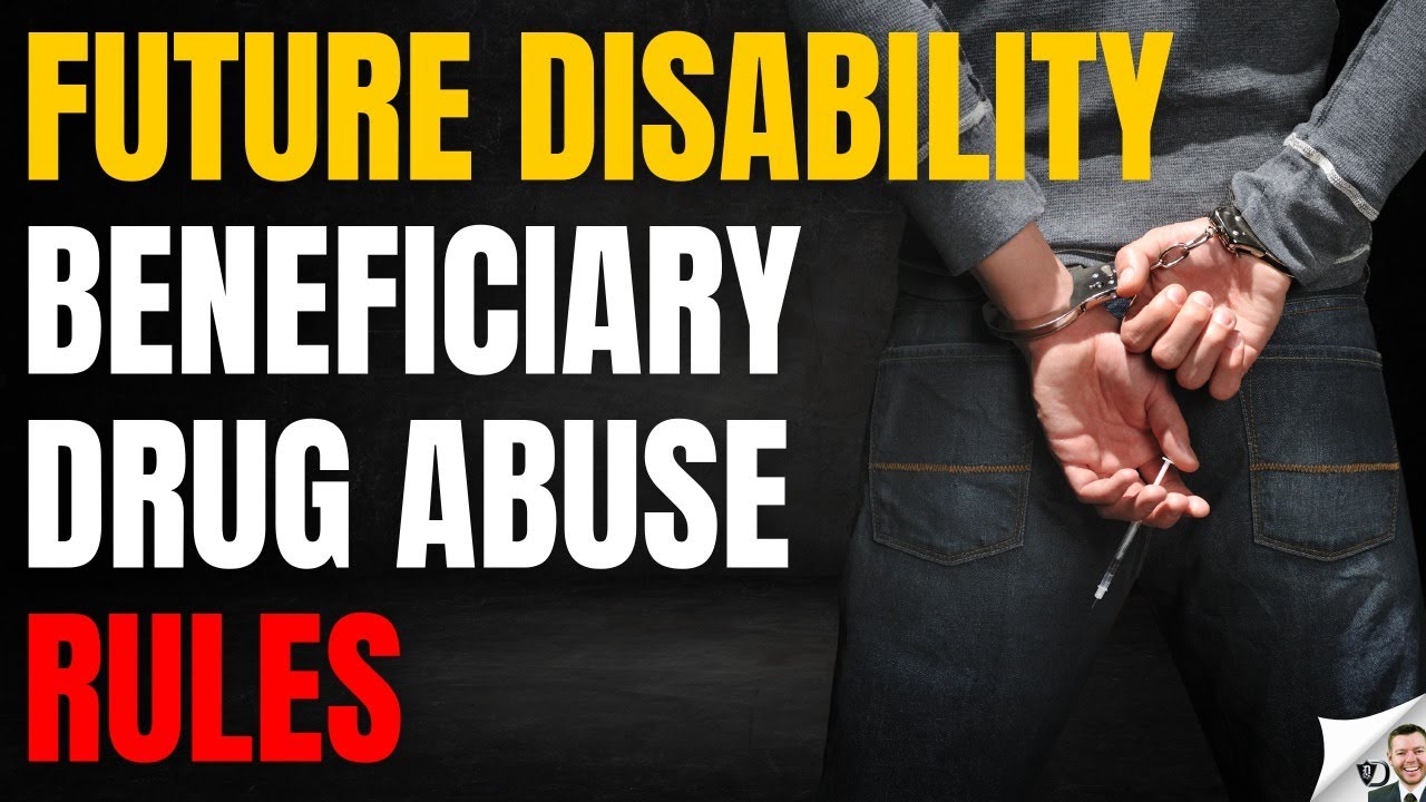 Future Disabled Beneficiary Drug Punishments
