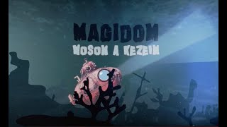 MAGIDOM - MOSOM A KEZEIM