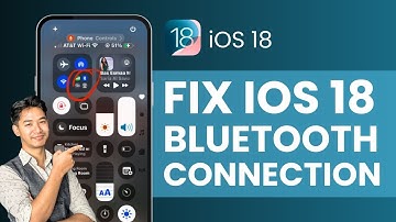 How To Fix iOS 18 Bluetooth Connection Problems
