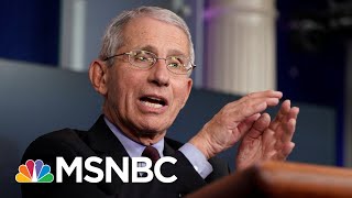 Fauci Predicts U.S. Could See 100K New Coronavirus Cases A Day | MSNBC