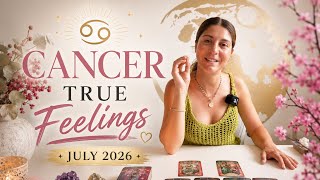 CANCER ❤️ THEIR TRUE FEELINGS FOR YOU ⁉️July 2026 Tarot Reading  