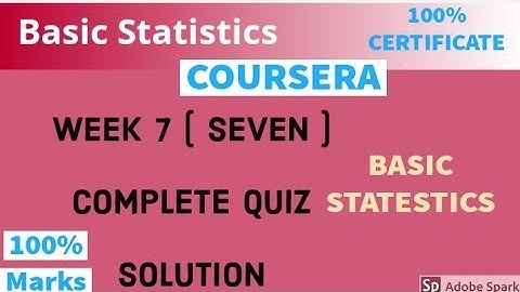 Coursera: Basics Statistics week 7 quiz answer || basic statistics week 7 complete quiz solution