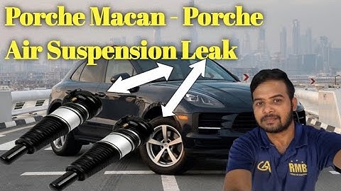 Porche Macan - Porche Air Suspension Leak