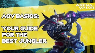 AOV Basics: Your Guide for the best Jungler | Arena of Valor / AoV / RoV / Liên Quân Mobile / CoT