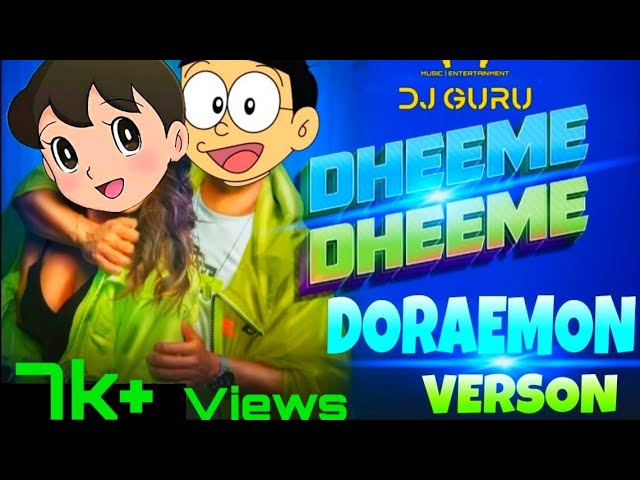 Dheeme Dheeme | Tony Kakkar/ New Song (2019) | Sizuka/ Nobita's version | DJ GURU 🎧