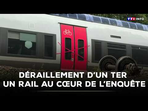 TER Derailment in Normandy: A Rail at the Heart of the Investigation｜TF1 INFO