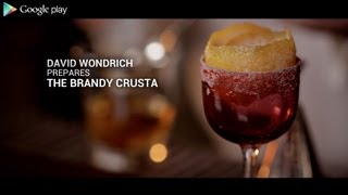 How To Mix Drinks With David Wondrich - Part 1 - The Brandy Crusta